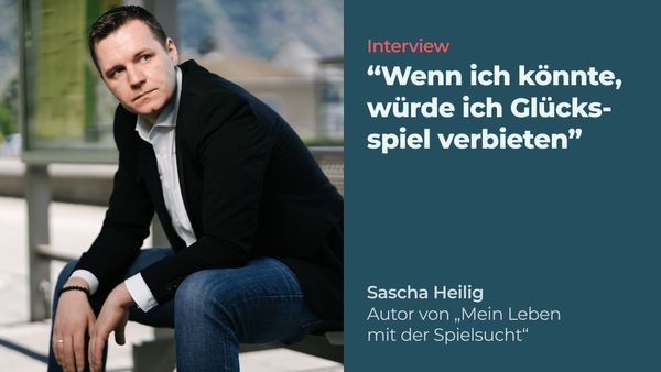 Portrait von Sascha Heilig. Recht davon der Text: Interview. “Wenn ich könnte, würde ich Glücksspiel verbieten” Sascha Heilig, Autor von “Mein Leben mit der Sucht”